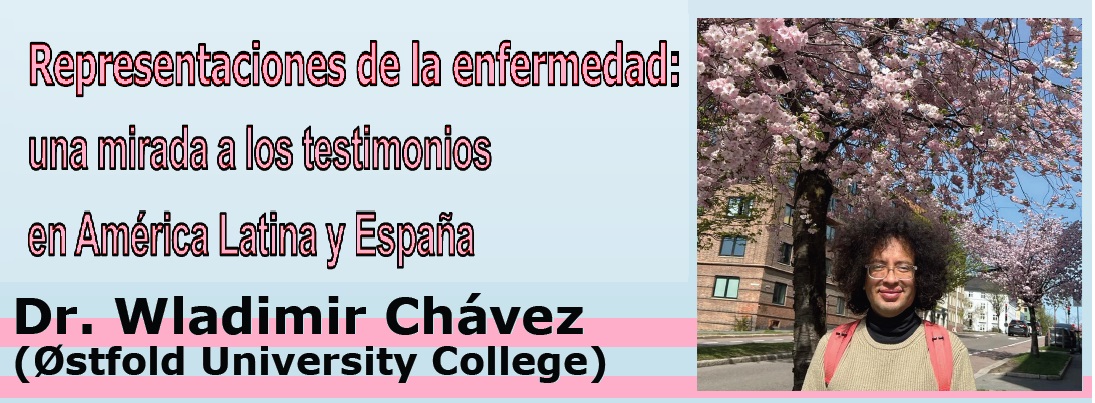Brown Bag Series #48 Wladimir Chávez “Representaciones de la enfermedad: una mirada a los testimonios en América Latina y España”